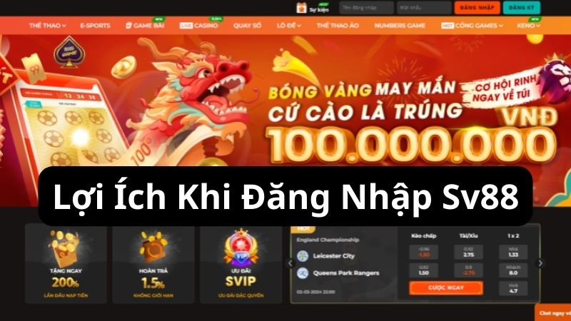 Lợi Ích Khi Đăng Nhập Sv88