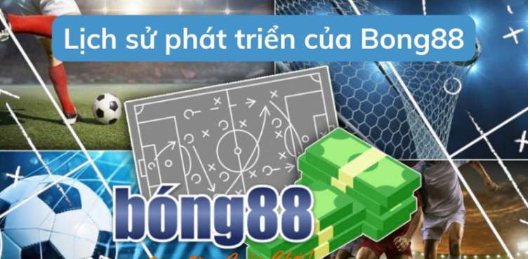 Bong88 và lịch sử hình thành