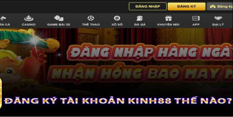 Hướng dẫn đăng ký tài khoản Kinh88 nhanh gọn