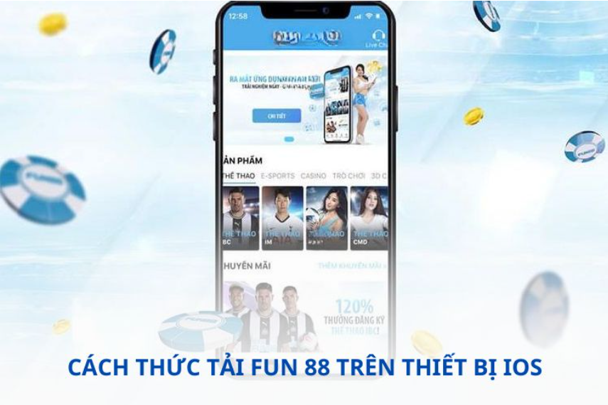 Cách thức tải FUN 88 trên thiết bị iOS